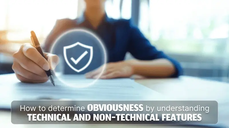 obviousness by understanding Technical and Non-Technical Features